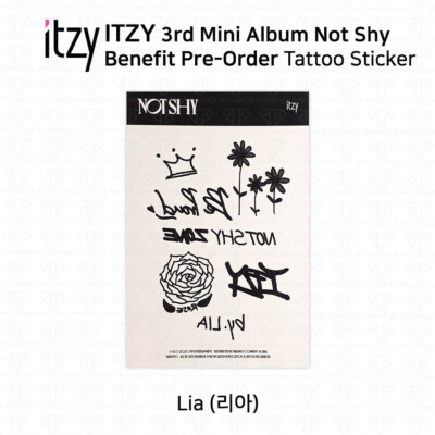 ITZY 3rd Mini Album Not Shy Pre-Order Benefit Tattoo Sticker Lia