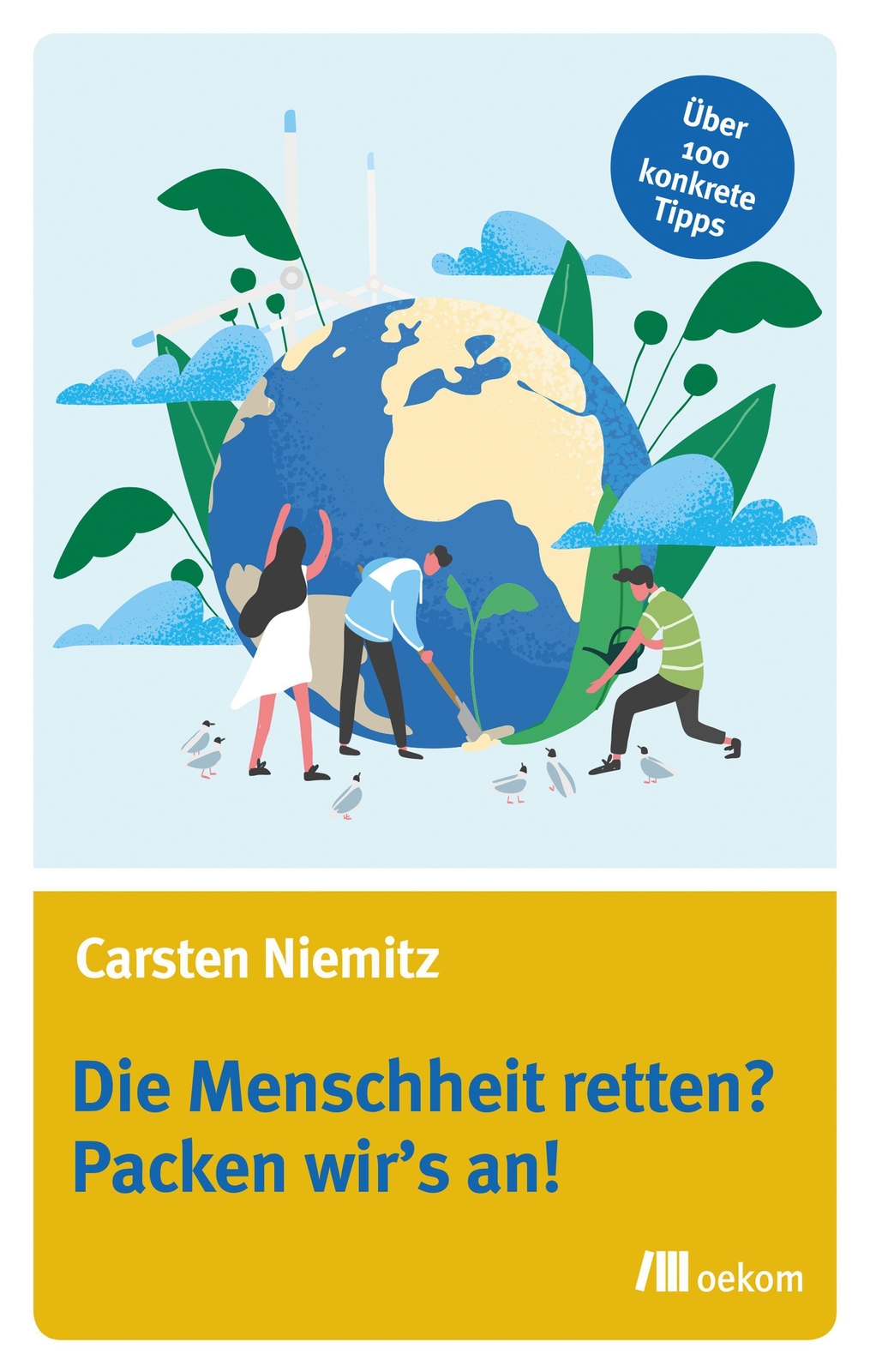 Die Menschheit Retten? Packen Wir's An Carsten Niemitz