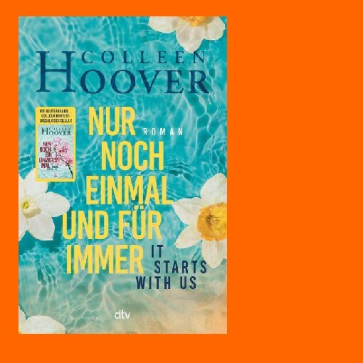 Thumbnail - Hoover Colleen. It Starts With Us - Nur Noch Einmal Und Für Immer.