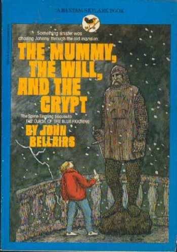 The Mummy, The Will, and The Crypt - Paperback, by Bellairs John - Acceptable