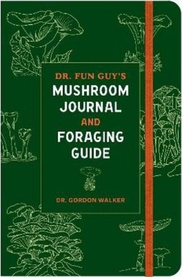 Gordon Walker Dr. Fun Guy's Mushroom Journal and Foraging G (Poster) (US IMPORT)