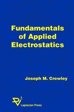 Joseph M Crowley Fundamentals of Applied Electrostatics (Paperback)