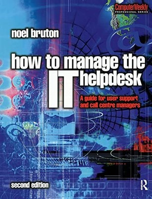 How to Manage the IT Help Desk: A Guide for User Su... by Bruton, Noel Paperback