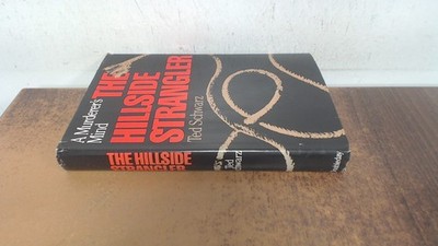 			The Hillside Strangler: A Murderers Mind, Schwarz, Ted, Doubleday		