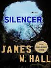Silencer: A Novel by James W. Hall (CD-Audio, 2010)
