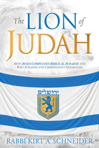 The Lion of Judah: How Christianity and Judaism Separated - Paperback - GOOD
