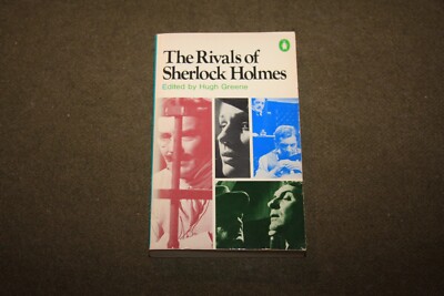 The Rivals of Sherlock Holmes Anthology edited by Hugh Greene 1973 PB Penguin