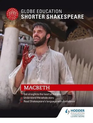 Globe Education Shorter Shakespeare: Macbeth | Globe Education Shakespeare