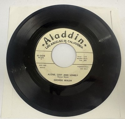 George Walsh Dont Let Me Down / Alone Lost And Lonely 1958 Rockabilly 45 VG VG