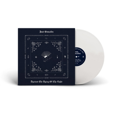 Jose Gonzalez - Against The Dying Of The Light [Indie-Exclusive White Vinyl] NEW