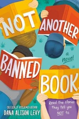 Dana Alison Levy Not Another Banned Book (Paperback)