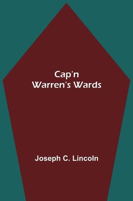 Joseph C. Lincoln | Cap'n Warren's Wards | Taschenbuch | Englisch (2021)