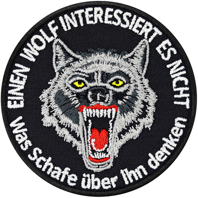 Biker Patch Einen Wolf interessiert es nicht was Schafe über ihn denken. 75x75mm