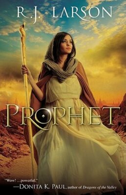 Prophet by R J Larson: New