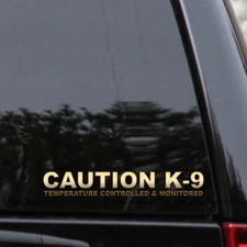 Caution K-9 Temperature Controlled and Monitored Vinyl Decal Sticker