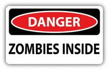 Danger Zombies Inside Sign Warning Car Bumper Sticker Decal 6 X 4 Danger Zombies Inside Sign Warning Car Bumper Sticker Decal 6 X 4