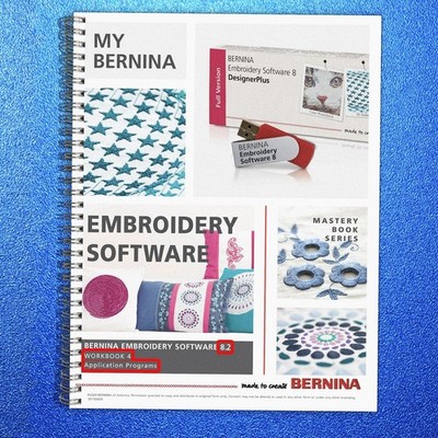 BERNINA 82 Embroidery Software Application Programs Workbook Manual 2020