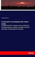 A Manual To Accompany The Union Cards, Anonymous Taschenbuch 60 S. Englisch 2018