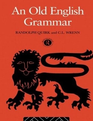 An Old English Grammar by Randolph Quirk Paperback Book