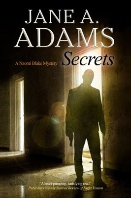 Secrets: 8 (A Naomi Blake Mystery, 8), Adams, Jane A.