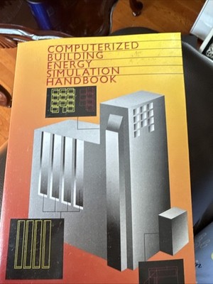Computerized Building Energy Simulation Handbook