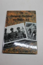 Rolf Michaelis: Die Kavallerie-Divisionen der Waffen-SS