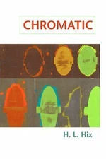 Chromatic by Hix, H. L.