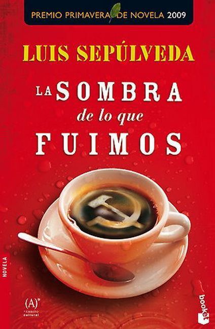 Thumbnail - La Sombra De Lo Que Fuimos Luis Sepulveda