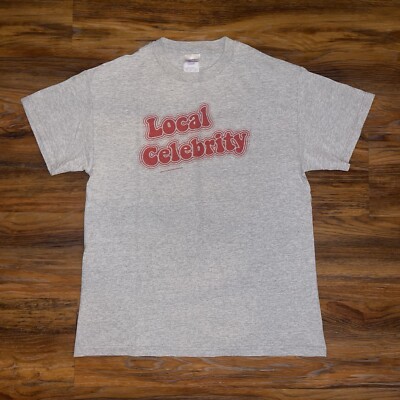 Vintage Local Celebrity Funny Quote Graphic TShirt Adult Medium M