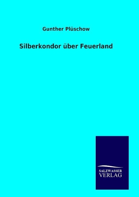 Thumbnail - Silberkondor Über Feuerland | Buch | 9783846094648