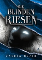 Die Blinden Riesen | Sandra Busch | Deutsch | Taschenbuch | 456 S. | 2024