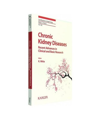 Chronic Kidney Diseases - Recent Advances in Clinical and Basic Research