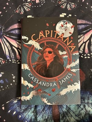 Illumicrate Edition Capitana by Cassandra James