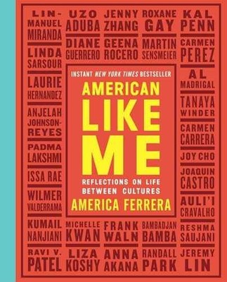 American Like Me: Reflections on - Paperback, by Ferrera America - Very Good j
