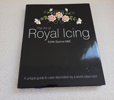 The Art of Royal Icing by Eddie Spence MBE BOOK