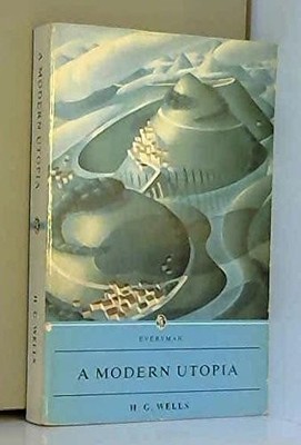 A Modern Utopia (Everyman) by Wells, H.G. 0460874985 FREE Shipping