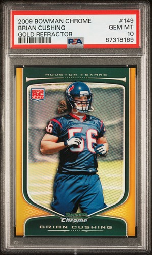 Brian Cushing RC 2009 Bowman Chrome Rookie Gold #149 /50 PSA 10