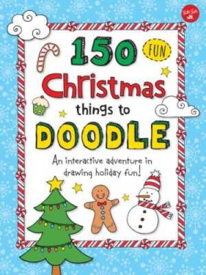 150 Fun Christmas Things to Doodle: An interactive adventure in draw - VERY GOOD