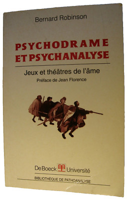 +Psychodrame et Psychanalyse, Bernard Robinson, De Boeck Université+