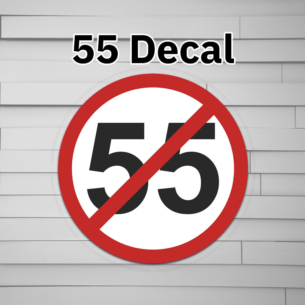 Can't Drive 55 Decal Sticker Vinyl | For Car Laptop Window Tumbler
