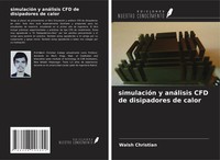 SimulacióN Y AnáLisis CFD De Disipadores De Calor Walsh Christian Taschenbuch