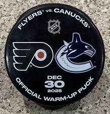 12/30/2025  CANUCKS vs FLYERS OFFICIAL WARM-UP PUCK - RETURN OF RICK TOCCHET!
