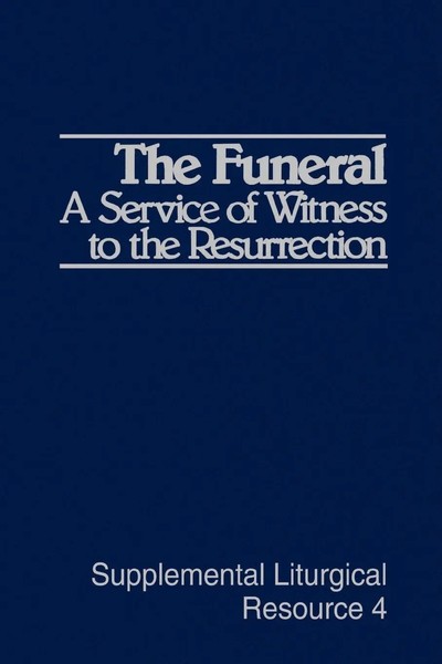 The Funeral A Service Of Witness To The Resurrection, The Worship Of God Buch-image