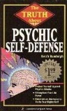 The Truth About Psychic Self Defenc..., Randolph, Keith