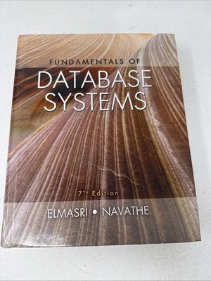 Fundamentals of Database Systems 7th Ed.  by Ramez Elmasr