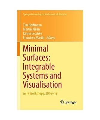 Minimal Surfaces: Integrable Systems and Visualisation: m:iv Workshops, 2016-19: