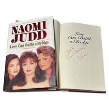 Naomi Judd (d. 2022) Signed &ldquo;Love Can Build a Bridge&rdquo; Book! Country Star!