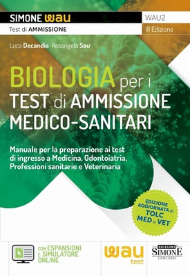 Biologia per i Test di Ammissione Medico-sanitari - Manuale per la preparazione 