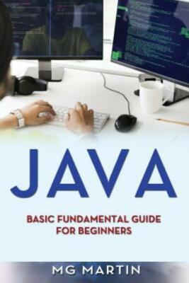 Java: Basic Fundamental Guide For Beginners