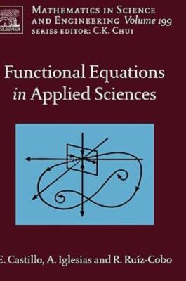 Functional Equations In Applied Sciences: Volume 199